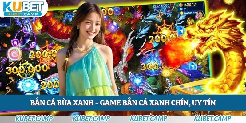 ban-ca-rua-xanh-game-ban-ca-xanh-chin-uy-tin