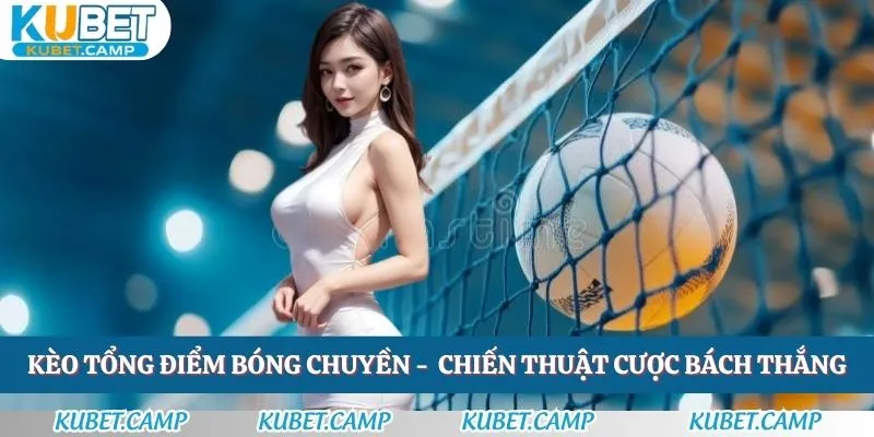 keo-tong-diem-bong-chuyen